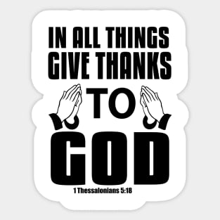In All Things Give Thanks To God Christian Sticker